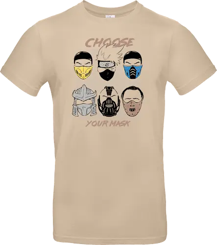 Choose your Mask
