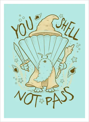 You SHELL Not Pass!