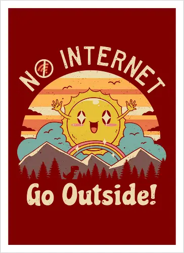No Internet Vibes!