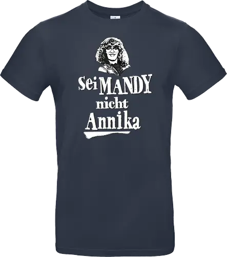 Sei Mandy nicht Annika