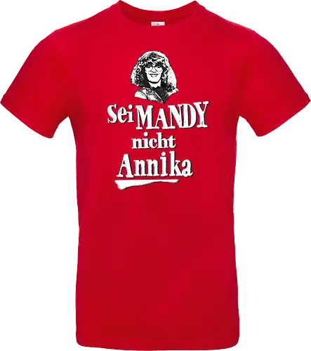 Sei Mandy nicht Annika