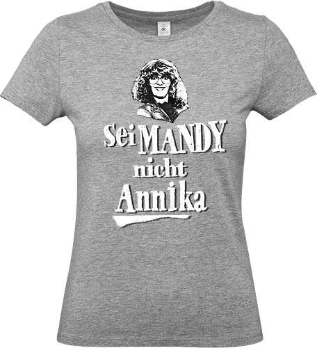 Sei Mandy nicht Annika