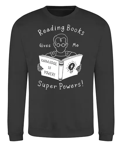 Books give me super powers! - buch, lesen, superpowers, superkräfte, superheld, rding - Sweatshirt