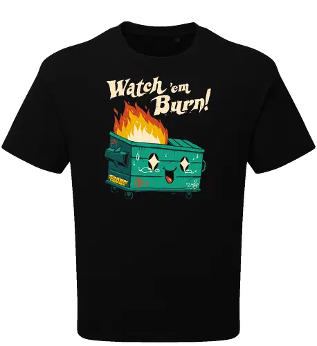 Watch 'em burn
