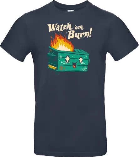 Watch 'em burn