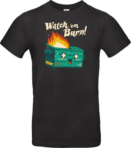 Watch 'em burn