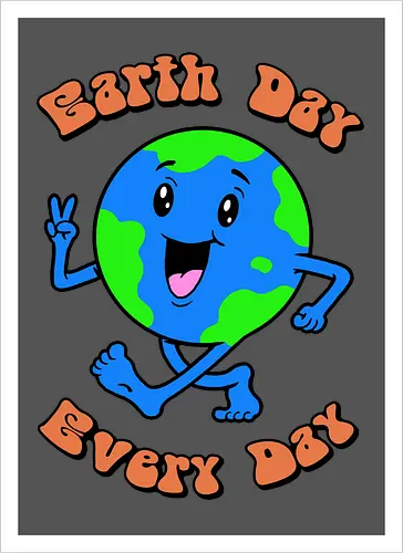 Earth Day Every Day!