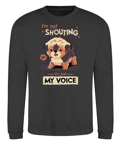 My Voice - dog, hund, Terrier, doggo, voice, Loud - Sweatshirt