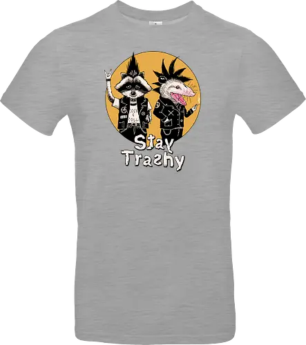 Stay Trashy