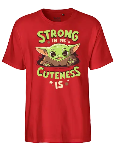 Strong in me - baby, cute, force, space, space opera - Fairtrade T-Shirt