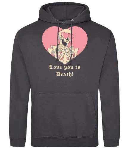 Love you to Death! - love, love you, liebe, Valentinstag, skeleton, skelett, valentines, death - Standard Hoodie