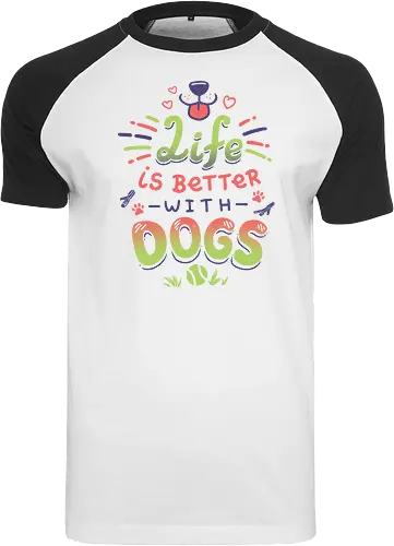 Life is better with Dogs
