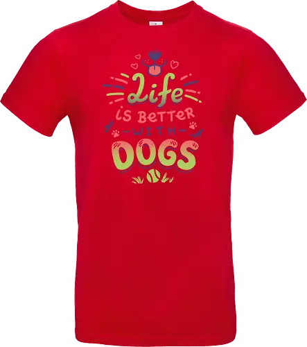 Life is better with Dogs