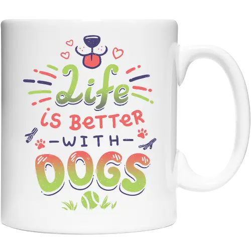 Life is better with Dogs
