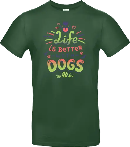 Life is better with Dogs