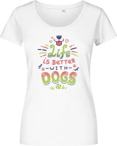 Life is better with Dogs