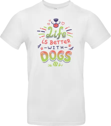 Life is better with Dogs