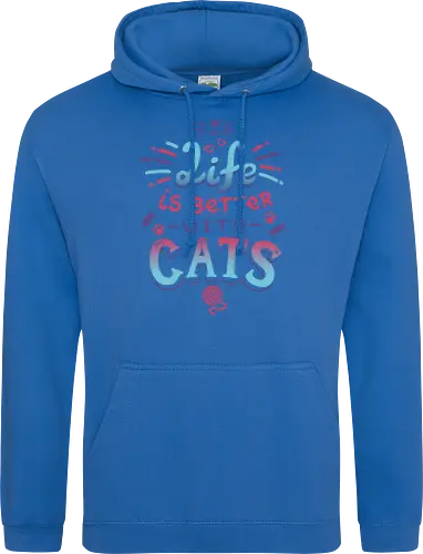 Life is better with Cats