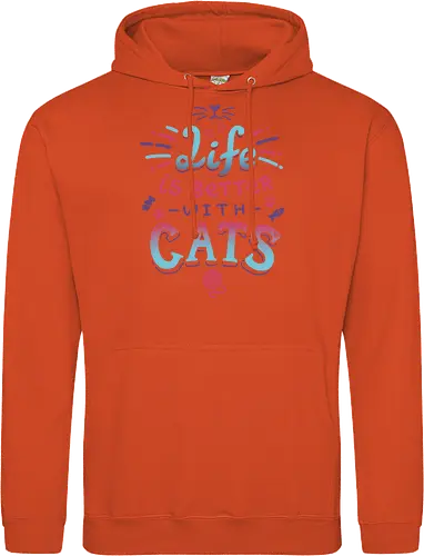 Life is better with Cats - cat, katze, haustier, pet, meow - Standard Hoodie