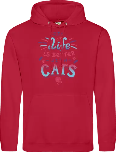 Life is better with Cats - cat, katze, haustier, pet, meow - Standard Hoodie