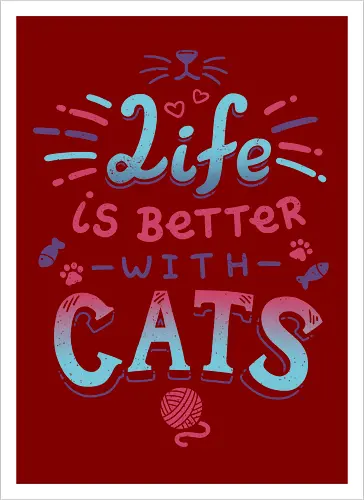 Life is better with Cats