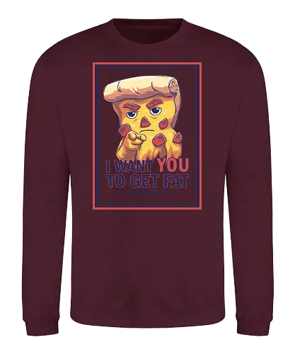 Uncle Pizza - uncle sam, pizza, america, i want you, get fat, be happy - Sweatshirt