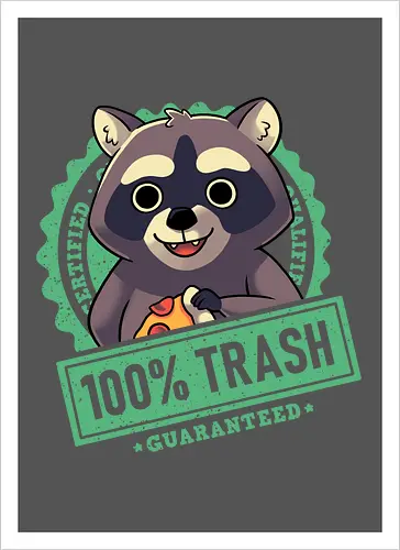 100% Trash Panda Raccoon