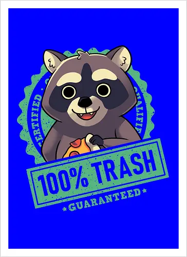 100% Trash Panda Raccoon