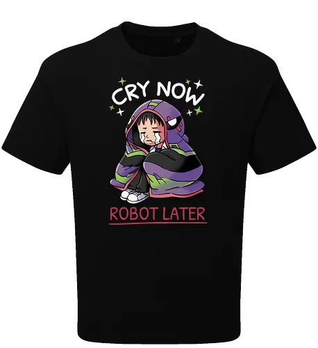 Cry Now, Robot Later