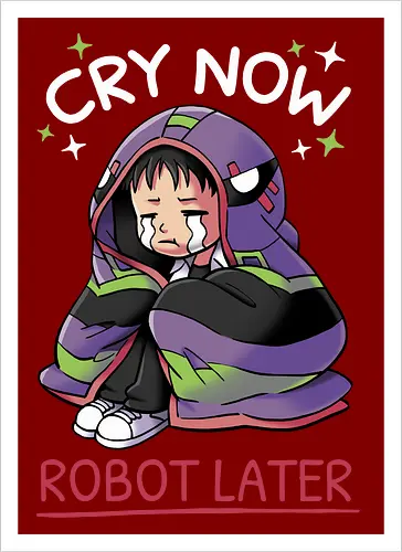 Cry Now, Robot Later