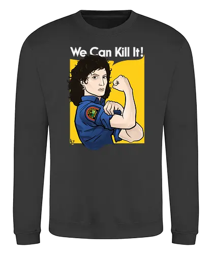 Ellen the Bug Hunter - alien, ripley, aliens, weyland yutani, weyland, yutani, we can kill it, we can do it - Sweatshirt