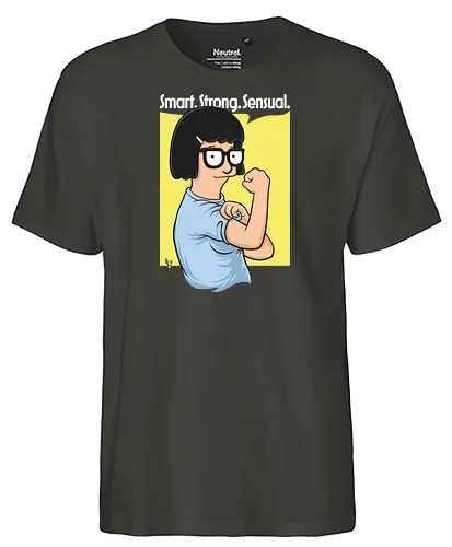 Smart Strong Sensual - bobs burgers, belcher, Tina, we can do it - Fairtrade T-Shirt