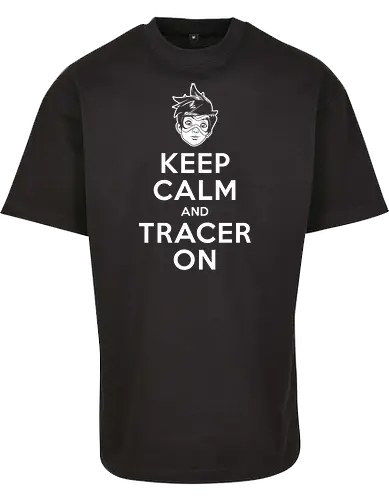 Keep Calm and Tracer on