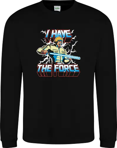 I have the Force