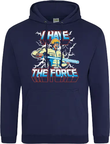 I have the Force