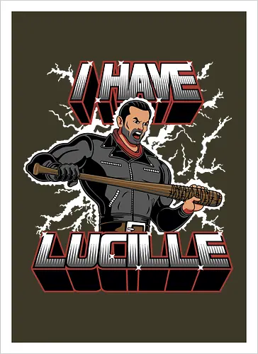 I have Lucille