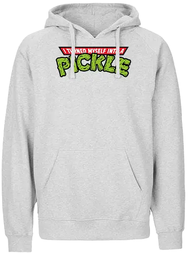 I Turned Into a Pickle - rick, morty, pickle rick, turtles, tnmt, mashup, olipop, adult, cartoon, trickfilm - Fairtrade Hoodie
