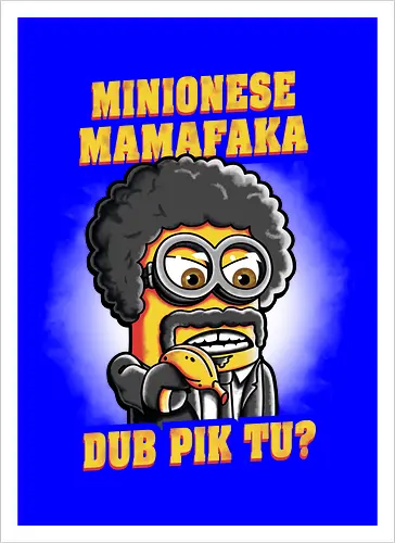 Minionese Mamafaka