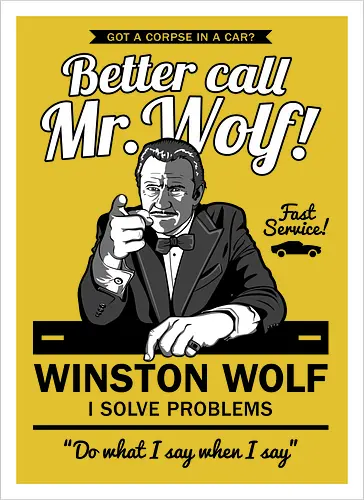 Better call Mr. Wolf