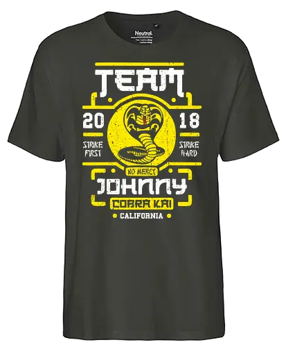 Team Johnny - cobra kai, tv, Johnny san, karate, serie, Dojo, Strike first, Strike hard - Fairtrade T-Shirt