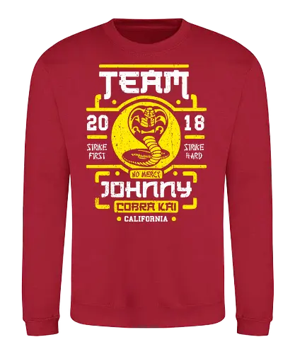 Team Johnny - cobra kai, tv, Johnny san, karate, serie, Dojo, Strike first, Strike hard - Sweatshirt