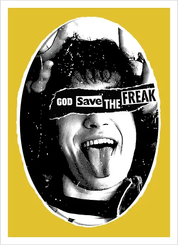 God Save the Freak