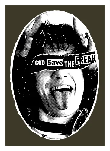 God Save the Freak