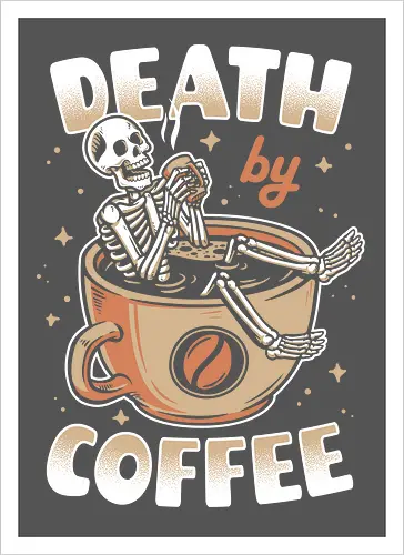 Death by Coffee