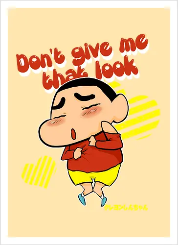 Don't give me that look