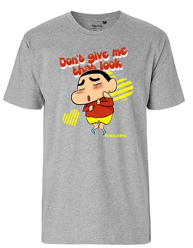Don't give me that look - shin chan, shinchan, manga, anime, psychodelicia - Fairtrade T-Shirt