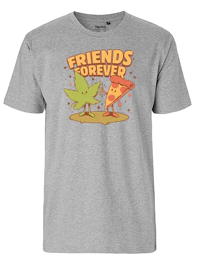 Friends Forever - ganja, weed, pizza, essen, munchies, hanf, gras - Fairtrade T-Shirt