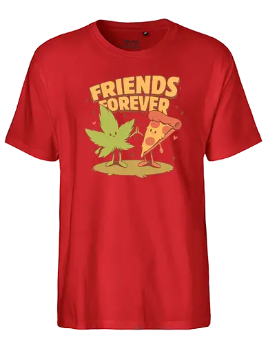 Friends Forever - ganja, weed, pizza, essen, munchies, hanf, gras - Fairtrade T-Shirt