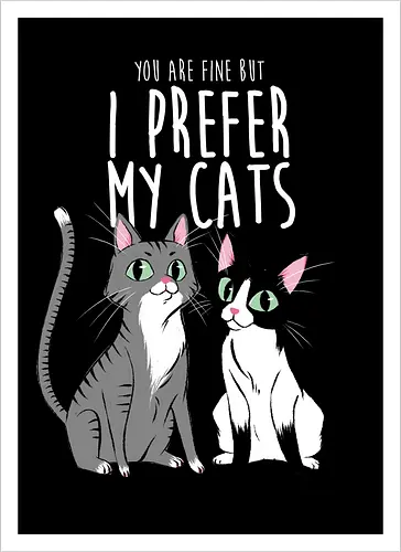 I prefer my cats