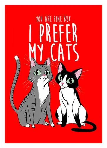 I prefer my cats